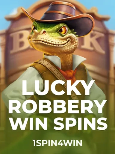 Lucky Robbery Win Spins