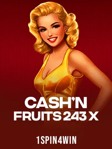 Cash'n Fruits 243 X