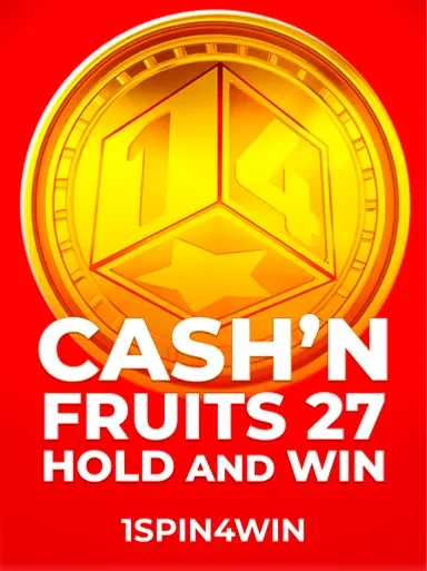 Cash'n Fruits 27 Hold And Win
