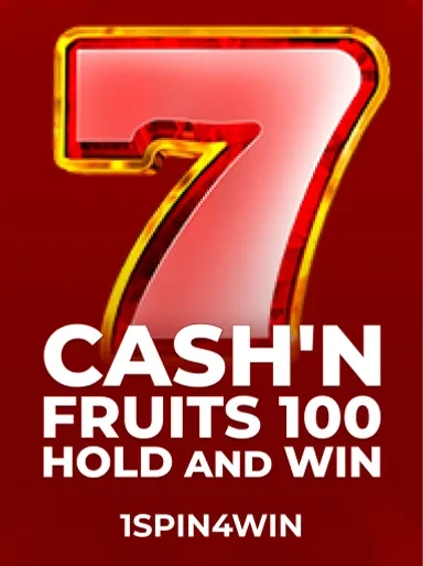 Cash'n Fruits 100 Hold And Win