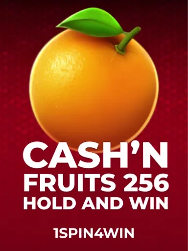 Cash'n Fruits 256 Hold And Win