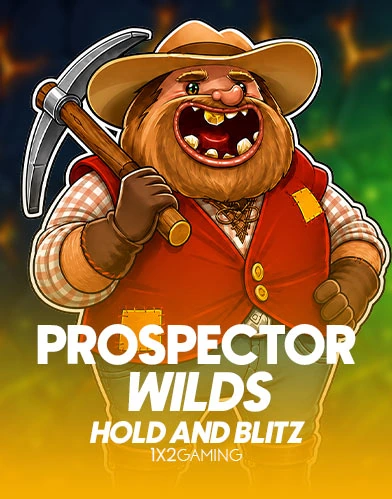 Prospector Wilds Hold & Blitz