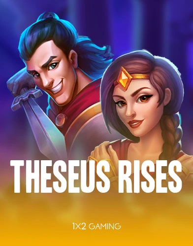 Theseus Rises