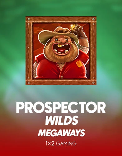 Prospector Wilds Megaways