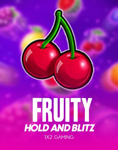 Fruity Hold & Blitz