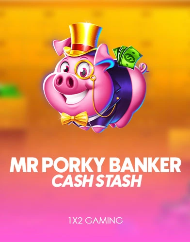 Mr Porky Banker: Cash Stash