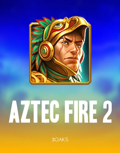 Aztec Fire 2