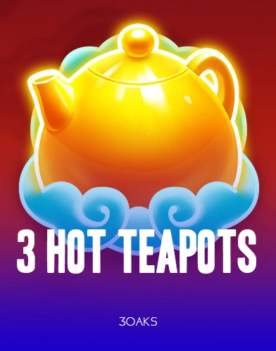 3 Hot Teapots