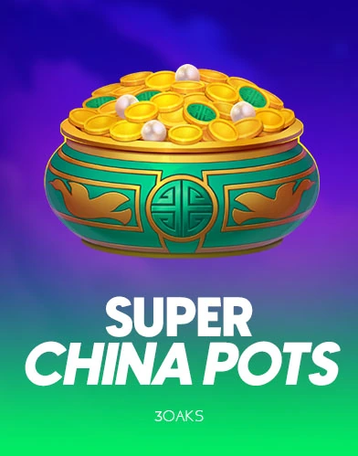 Super China Pots