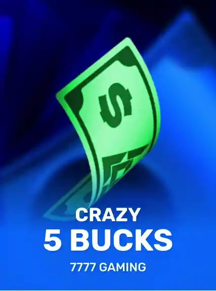 Crazy 5 Bucks