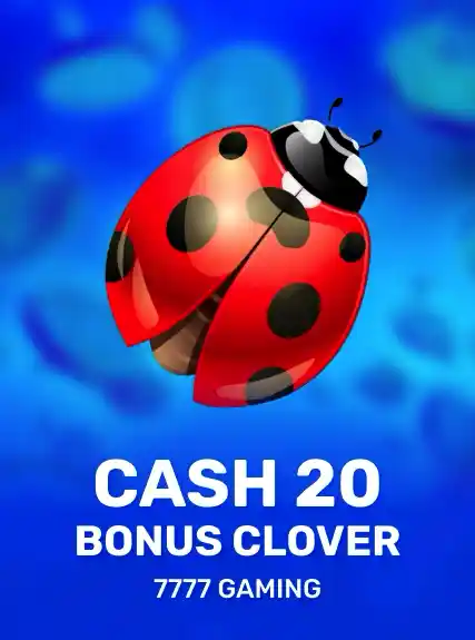 Cash 20 Bonus Clover