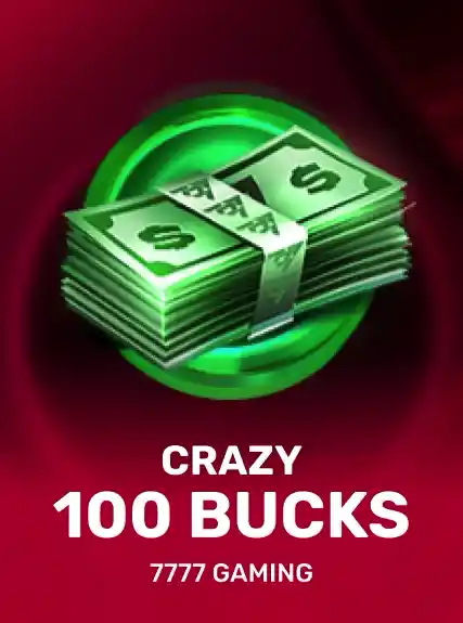 Crazy 100 Bucks