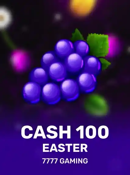 Cash 100 Easter