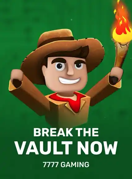 Break The Vault Now