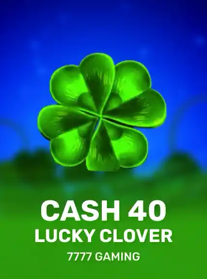 Cash 40 Lucky Clover