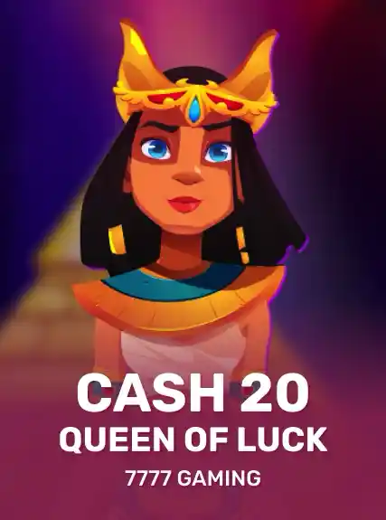 Cash 20 Queen of Luck