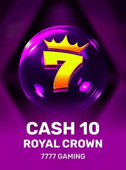 Cash 10 Royal Crown
