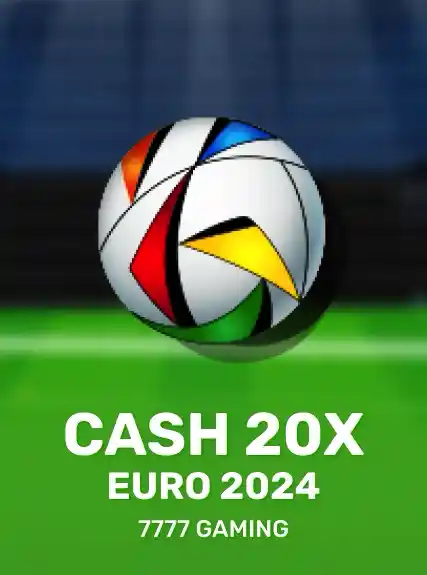 Cash 20x EURO 2024