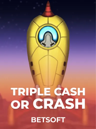 Triple Cash Or Crash