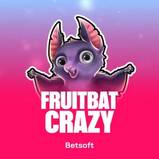 Fruitbat Crazy