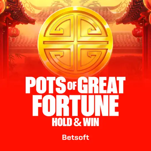 Pots of Great Fortune - Hold & Win