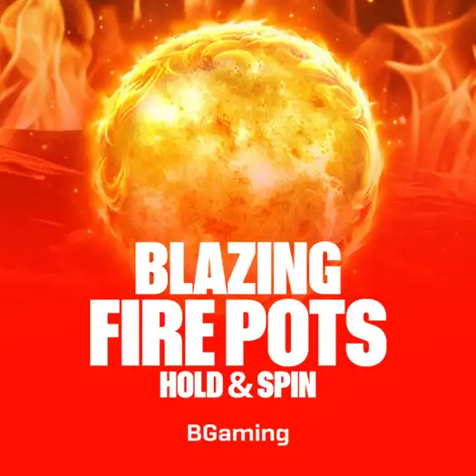 Blazing Fire Pots Hold & Spin