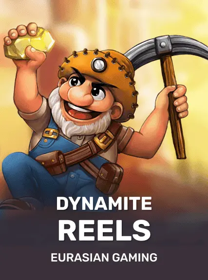 Dynamite Reels