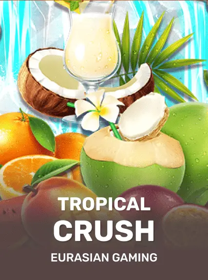 Tropical Crush