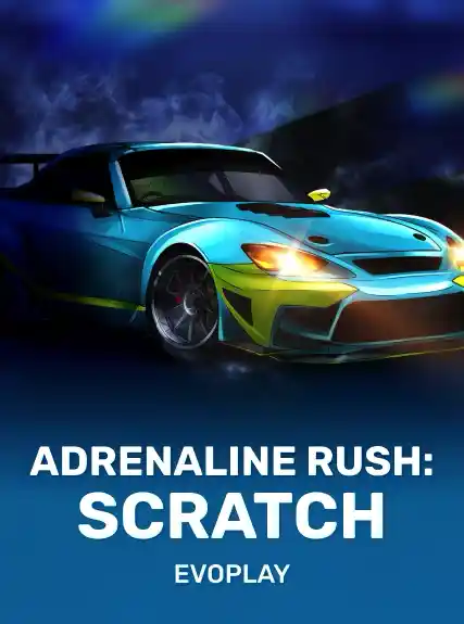 Adrenaline Rush: Scratch