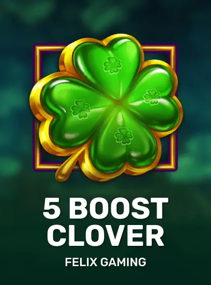 5 Boost Clover
