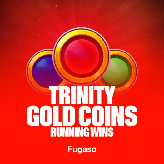 Trinity Gold Coins: RUNNING WINS