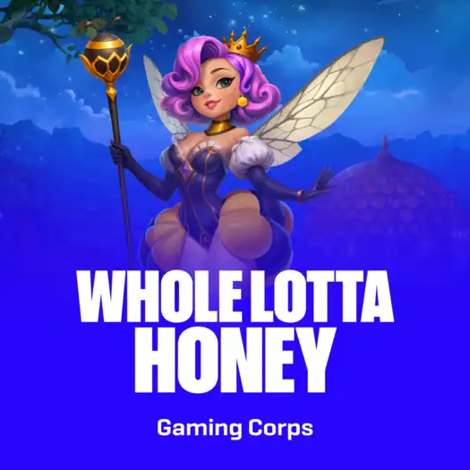 Whole Lotta Honey