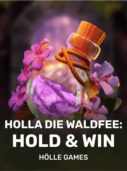 Holla die Waldfee: Hold & Win