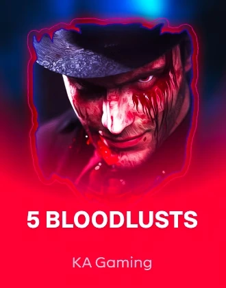 5 Bloodlusts