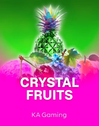 Crystal Fruits