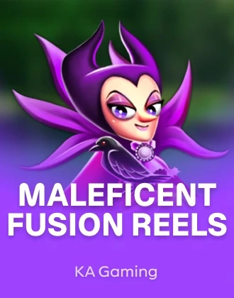 Maleficent Fusion Reels