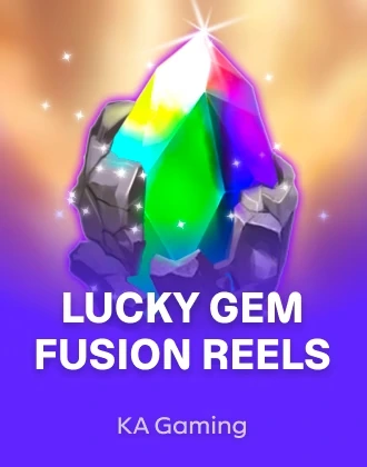 Lucky Gem Fusion Reels