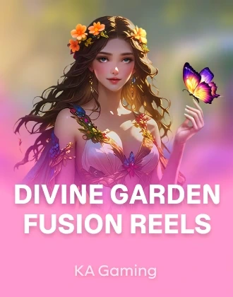 Divine Garden Fusion Reels