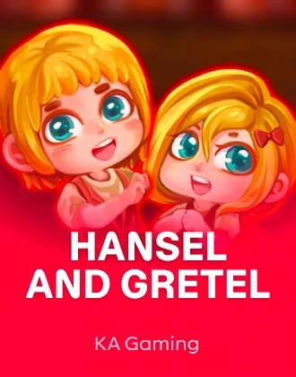 Hansel and Gretel