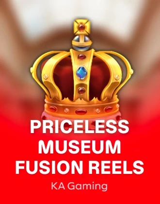 Priceless Museum Fusion Reels