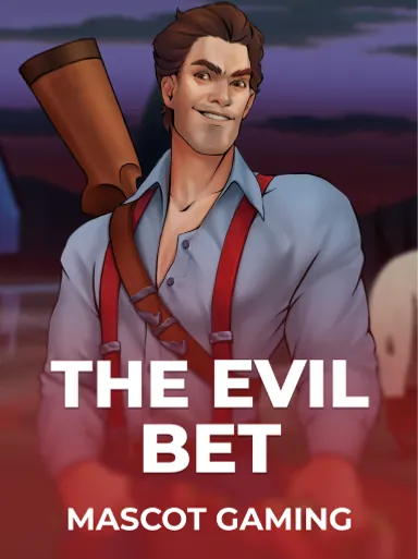 The Evil Bet