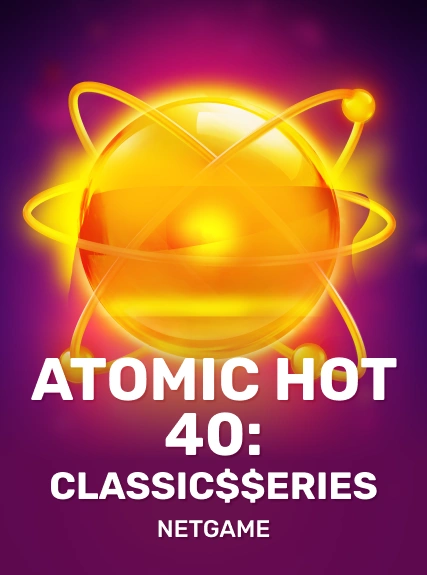 Atomic Hot 40:Classic$$erieS
