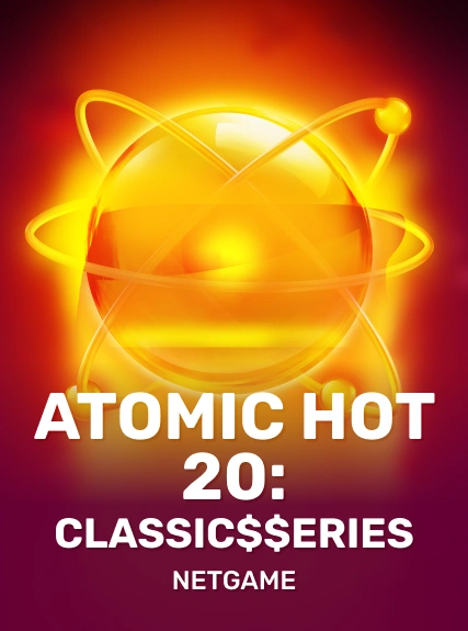Atomic Hot 20:Classic$$erieS