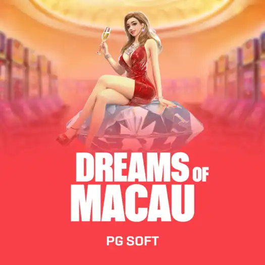 Dreams of Macau