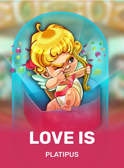 Love is