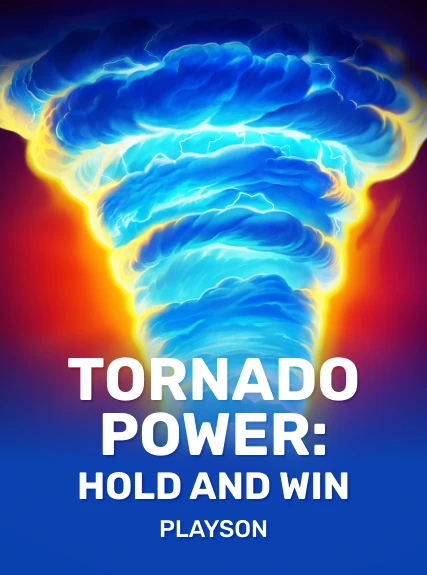 Tornado Power: Hold and Win