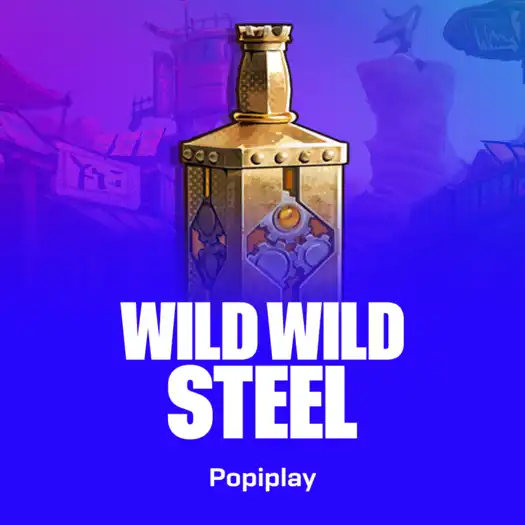 Wild Wild Steel