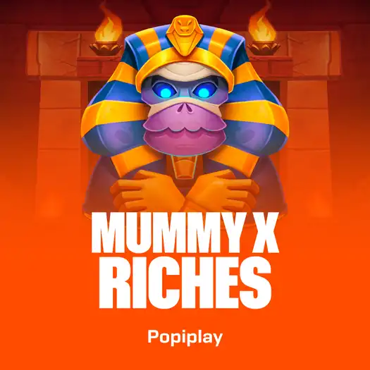 Mummy X Riches