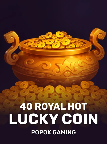 40 Royal Hot Lucky Coin