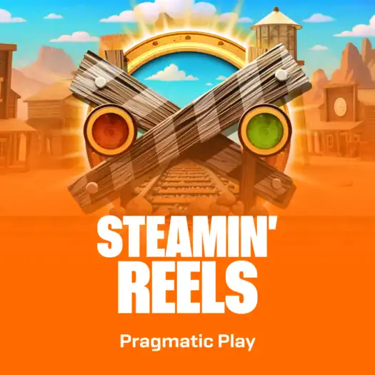 Steamin' Reels